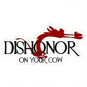 Red black white Mulan Mushu dishonor on your cow waterproof vinyl decal car